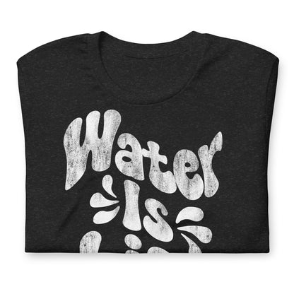 Water Is Life Vintage Print Unisex t-shirt